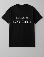 Localhost Tee – No Place Like Home